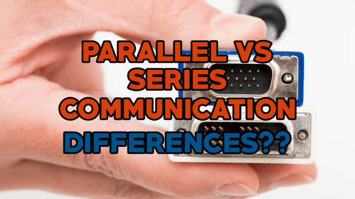 Difference Between Serial and Parallel Communication Difference Between Serial and Parallel Communication